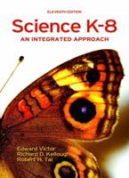 Science K-8: An Integrated Approach, 10th Edition 0131992104 Book Cover