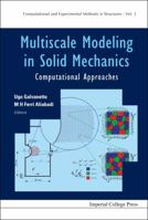 Multiscale Modeling in Solid Mechanics: Computational Approaches 184816307X Book Cover