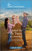 United by the Twins: An Uplifting Inspirational Romance 1335598677 Book Cover