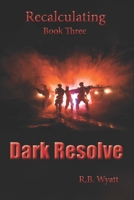 Dark Resolve B08XFP937H Book Cover