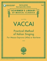 Practical Method of Italian Singing: Mezzo-Soprano (Alto) or Baritone - Schirmer's Library of Musical Classics (Book/CD) 1480328464 Book Cover