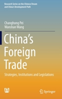 China’s Foreign Trade: Strategies, Institutions and Legislations 9811957029 Book Cover