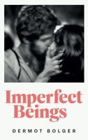 These Imperfect Beings 1835940463 Book Cover