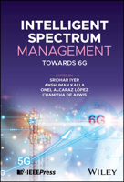 Intelligent Spectrum Management: Towards 6G 1394201206 Book Cover