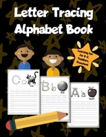 Letter Tracing Alphabet Book: ABC Learning Workbook for Kids | Toddlers, Preschool, K-2 | Black 1670839516 Book Cover