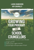 Growing Your Program for School Counselors B0C9SF23T1 Book Cover