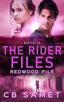 Redwood File (The Rider Files) 1950942511 Book Cover
