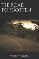 The Road Forgotten (All That Remains) 1674568541 Book Cover