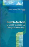 Breath Analysis for Clinical Diagnosis And Therapeutic Monitoring 9812562842 Book Cover