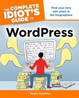 The Complete Idiot's Guide to Wordpress 161564072X Book Cover