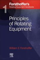 1. Forsthoffer's Rotating Equipment Handbooks: Fundamentals of Rotating Equipment 1856174670 Book Cover