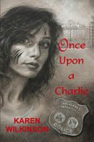 Once Upon a Charlie 1946266086 Book Cover