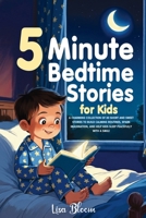 5-Minute Bedtime Stories for Kids: A Charming Collection of 20 Short and Sweet Stories to Build Calming Routines, Spark Imagination, and Help Kids ... Tales & Calming Sleep Stories for Kids) 197083983X Book Cover