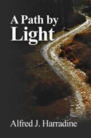 A Path by Light 148097918X Book Cover