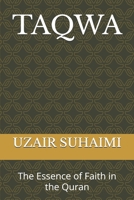 TAQWA: The Essence of Faith in the Quran B0DRYW1PKD Book Cover