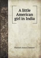 A Little American Girl in India 1014907039 Book Cover