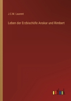 Leben der Erzbisch�fe Anskar und Rimbert 3368450204 Book Cover