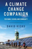 A Climate Change Companion: For family, school and community 1544070217 Book Cover