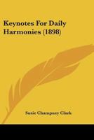 Keynotes For Daily Harmonies 1104136988 Book Cover