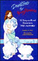 Devotions for Young Readers: 52 Easy-To-Read Devotions With Activities 0784712689 Book Cover