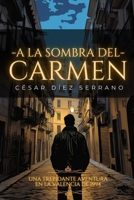 A la sombra del Carmen (Spanish Edition) B0CN9TQ3WZ Book Cover