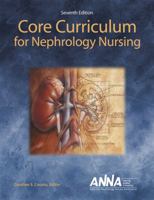 Core Curriculum for Nephrology Nursing 1940325617 Book Cover