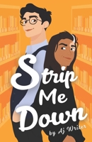 Strip Me Down B0FMYB7BGL Book Cover