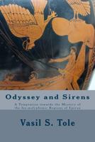 Odyssey and Sirens: A Temptation Towards the Mystery of the Iso-Polyphonic Regions of Epirus 1499326319 Book Cover