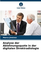 Analyse der Ablehnungsquote in der digitalen Direktradiologie 6206344193 Book Cover