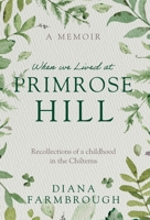 When we Lived at Primrose Hill 1803137002 Book Cover