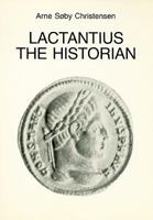 Lactantius Historian 8772891882 Book Cover