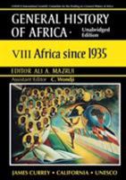 UNESCO General History of Africa, Vol. VIII: Africa since 1935 (unabridged paperback) (General History of Africa, 8) 9231025007 Book Cover