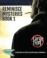 Reminisce Mysteries: Book 1 1952976804 Book Cover