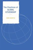 The Practices of Global Citizenship 0742538982 Book Cover