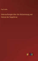 Untersuchungen über die Abstammung und Heimat der Negerhirse 3563196036 Book Cover