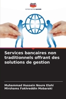 Services bancaires non traditionnels offrant des solutions de gestion (French Edition) 6209013511 Book Cover