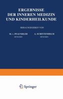 Ergebnisse Der Inneren Medizin Und Kinderheilkunde: Einundsechzigster Band 3642888267 Book Cover