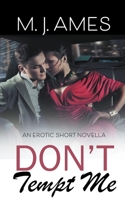 Don't Tempt Me B0C38D63FS Book Cover