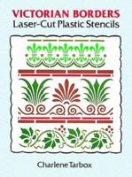Victorian Borders Laser-Cut Plastic Stencils (Laser-Cut Stencils) 0486287378 Book Cover