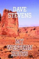 My Western Roots 0595306691 Book Cover
