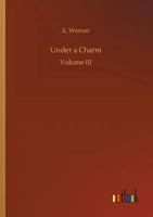 Under A Charm A Novel Complete 1717380867 Book Cover