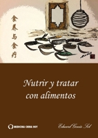 Nutrir & Tratar Con Alimentos 8460849708 Book Cover