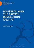 Rousseau & the French Revolution, 1762-91 1472513894 Book Cover