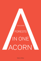 A Thousand Forests in One Acorn: An Anthology of Spanish-Language Fiction 1934824917 Book Cover