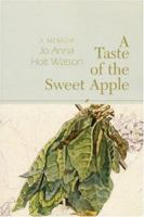 A Taste of the Sweet Apple: A Memoir (Woodford Reserve Series for Kentucky Literature) 1932511083 Book Cover