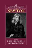 The Cambridge Companion to Newton 0521656966 Book Cover