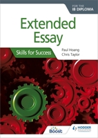 Extended Essay for the Ib Diploma: Skills for Success: Skills for Success 1510415122 Book Cover