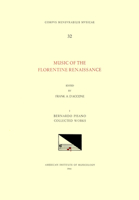 CMM 32 Music of the Florentine Renaissance, Edited by Frank A. d'Accone. Vol. I Bernardo Pisano (1490-1548), Collected Works: Volume 32 1595511067 Book Cover