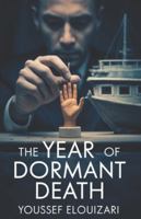 The Year of Dormant Death B0G5GGSYDL Book Cover