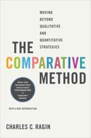 The Comparative Method: Moving Beyond Qualitative and Quantitative Strategies 0520066189 Book Cover